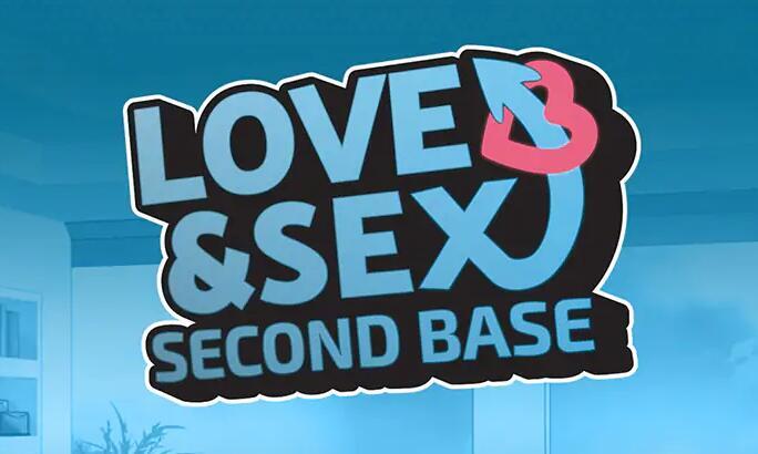 爱与性爱与性：二垒/爱与二垒 Love and Sex: Second Base v25.7.0 STEAM官中【PC+安卓】-遇见萝莉