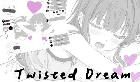 扭曲梦境/Twisted Dream|DL官中-遇见萝莉