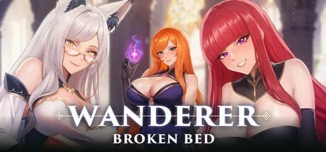 异世界浪子：床榻春宫 Wanderer: Broken Bed | v1.0 | 官中-遇见萝莉